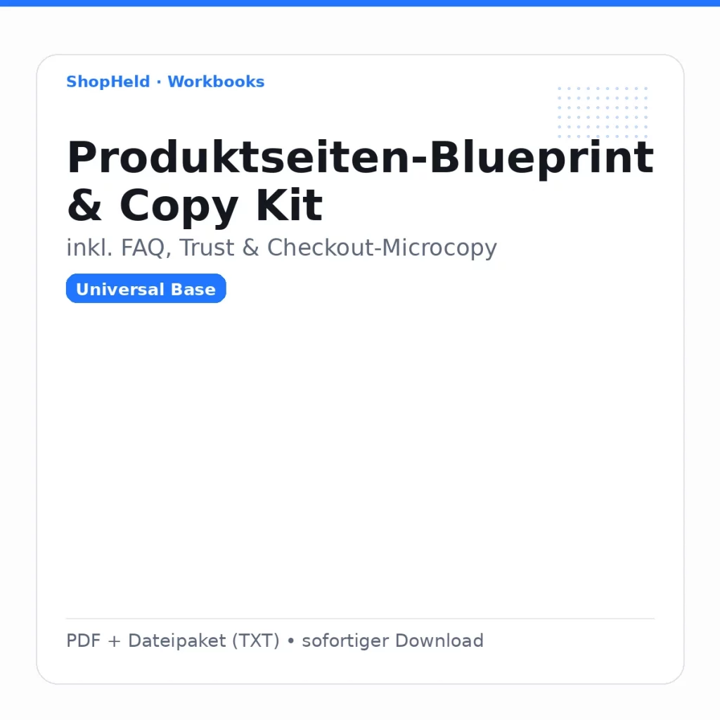 Produktseiten-Blueprint & Copy Kit – Universal Base (PDF + Dateien)