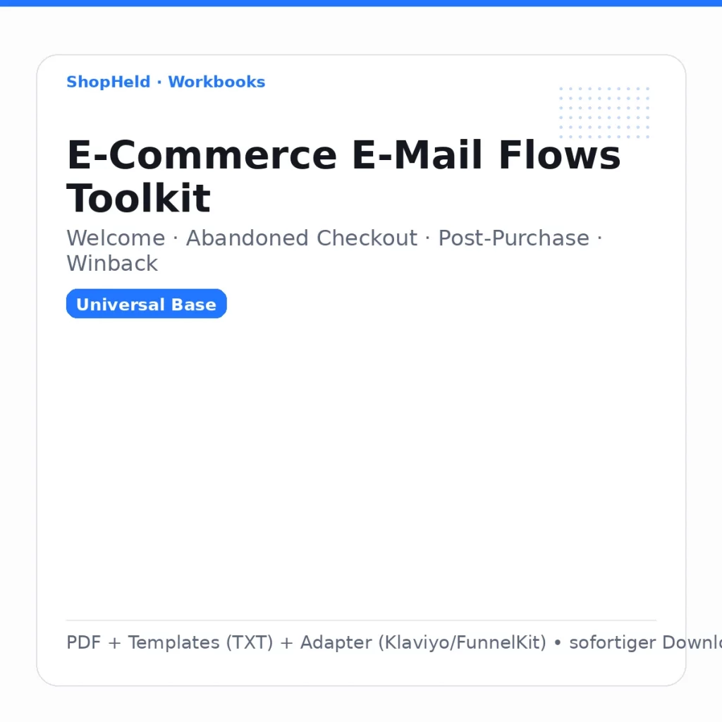 E-Commerce E-Mail Flows Toolkit (Universal Base) – Welcome, Abandoned Checkout, Post-Purchase & Winback